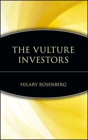 The Vulture Investors de H Rosenberg