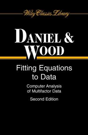 Fitting Equations To Data – Computer Analysis of Multifactor Data 2e de C Daniel