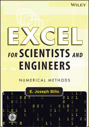 Excel for Scientists and Engineers – Numerical Methods de EJ Billo