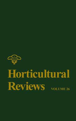 Horticultural Reviews V26 de J Janick