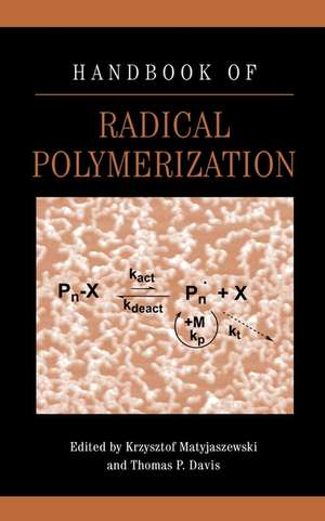 Handbook of Radical Polymerization de K Matyjaszewski