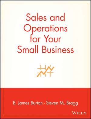 Sales and Operations for Your Small Business de EJ Burton