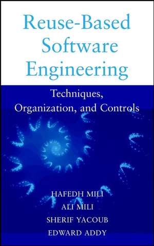Reuse Based Software Engineering de Hafedh Mili
