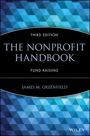 The Nonprofit Handbook: Fund Raising, Third Editio n de JM Greenfield