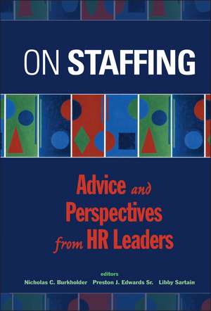 On Staffing – Advice and Perspectives from HR Leaders de NC Burkholder