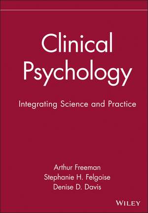 Clinical Psychology – Integrating Science and Practice de A Freeman