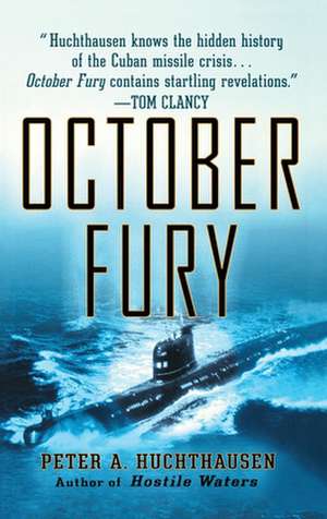 October Fury de Peter A. Huchthausen