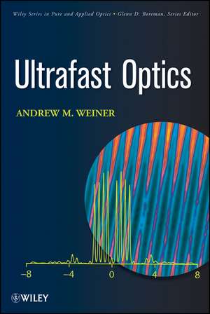 Ultrafast Optics de A Weiner