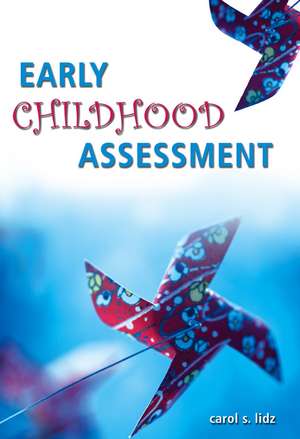 Early Childhood Assessment de CS Lidz