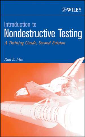 Introduction to Nondestructive Testing de Paul E Mix