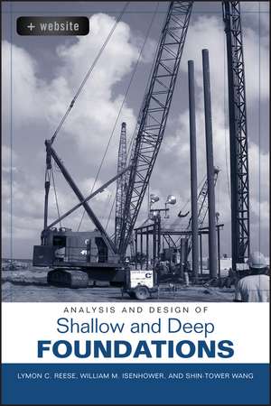 Analysis and Design of Shallow and Deep Foundations de LC Reese