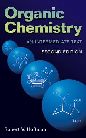 Organic Chemistry – An Intermediate Text 2e de RV Hoffman