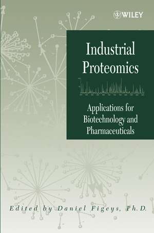 Industrial Proteomics de Daniel Figeys