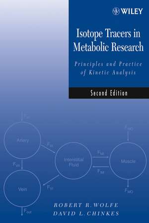 Isotope Tracers in Metabolic Research – Principles and Practice of Kinetic Analysis 2e de RR Wolfe