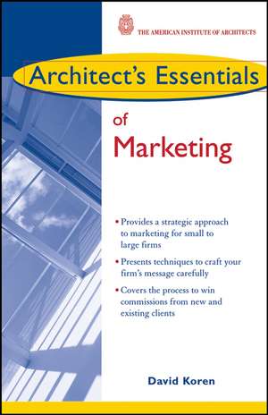 Architect′s Essentials of Marketing de D Koren