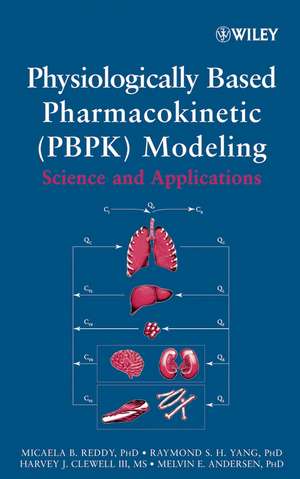 Physiologically Based Pharmacokinetic Modeling – Science and Applications de RS Reddy