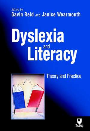 Dyslexia & Literacy – Theory & Practice de G Reid