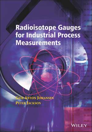 Radioisotope Gauges for Industrial Process Measurements de GA Johansen