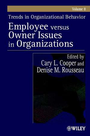 Employee Versus Owner Issues in Organizations de CL Cooper