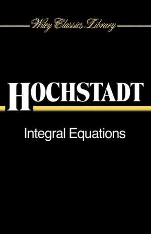 Integral Equations P de Hochstadt
