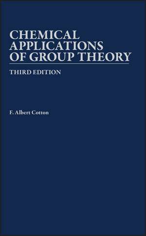 Chemical Applications of Group Theory 3e de FA Cotton