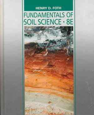 Fundamentals of Soil Science 8e (WSE) de HD Foth