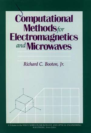 Comp Methods For Electromag Microwaves de Booton