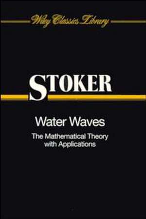 Water Waves de J J Stoker