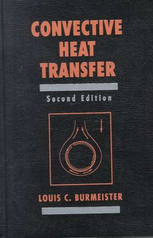 Convective Heat Transfer de Louis C Burmeister