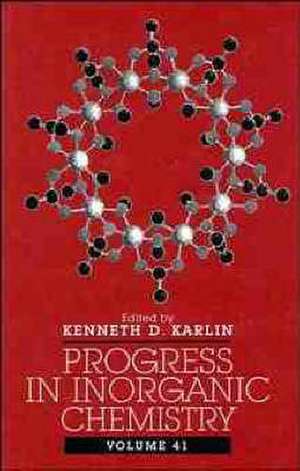 Progress in Inorganic Chemistry V41 de KD Karlin