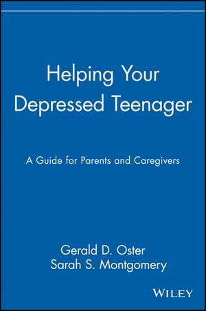 Helping Your Depressed Teenager – A Guide for Parents & Caregivers de GD Oster