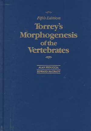 Torrey′s Morphogenesis of the Vertebrates, 5th Edi de A Feduccia