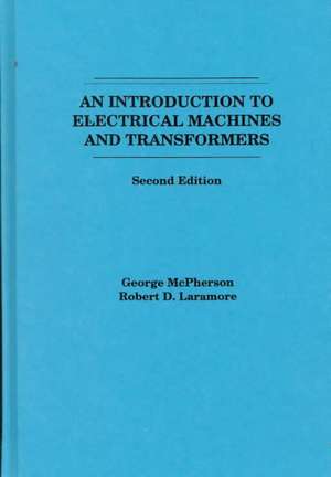 Introduction to Electrical Machines and Transformers 2e (WSE) de G McPherson