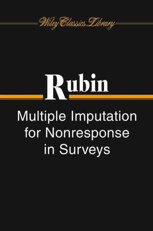 Multiple Imputation for Nonresponse in Surveys de Donald B. Rubin