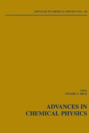 Advances in Chemical Physics V138 de SA Rice