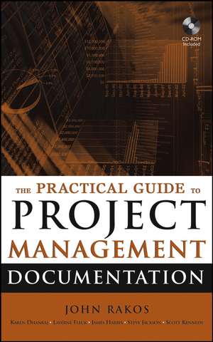The Practical Guide to Project Management Documentation +CD de J Rakos