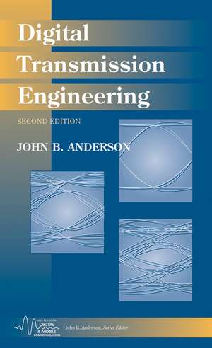 Digital Transmission Engineering 2e de JB Anderson