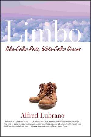 Limbo – Blue–Collar Roots, White–Collar Dreams de A Lubrano