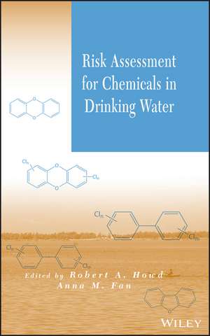 Risk Assessment for Chemicals in Drinking Water de RA Howd