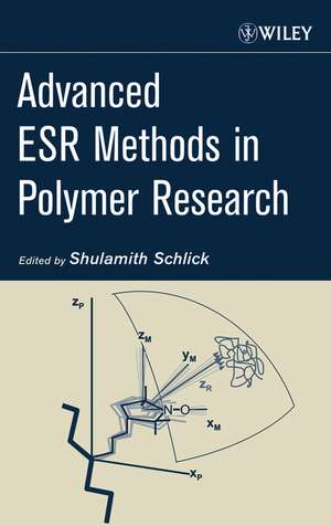 ESR Methods in Polymer Research de Schlick