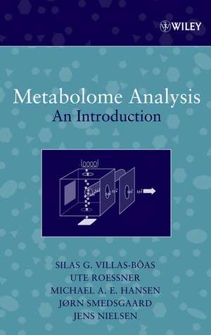 Metabolome Analysis: An Introduction de Silas G. Villas–Boas
