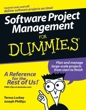 Software Project Management For Dummies de Teresa Luckey