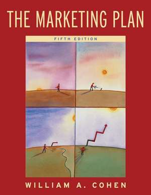 The Marketing Plan 5e (WSE) de WA Cohen