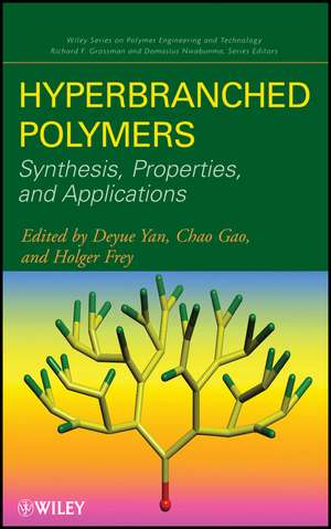 Hyperbranched Polymers – Synthesis, Properties, and Applications de D Yan