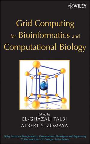 Grid Computing for Bioinformatics and Computational Biology de E Talbi