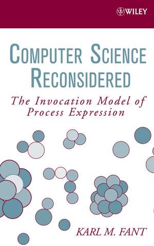 Computer Science Reconsidered de Karl M Fant