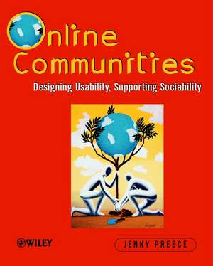 Online Communities – Designing Usability, Supporting Sociability de J Preece