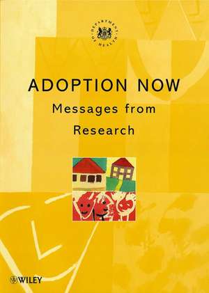 Adoption Now – Messages from Research de Dept of Health