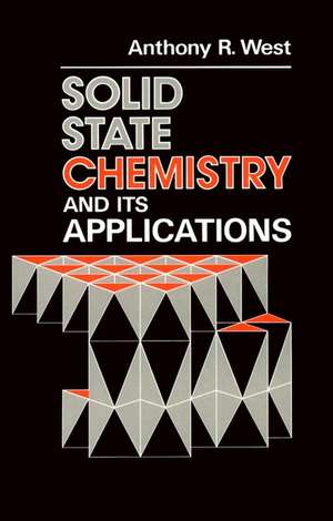 Solid State Chemistry & its Applications de AR West