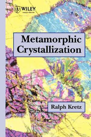 Metamorphic Crystallization de R Kretz